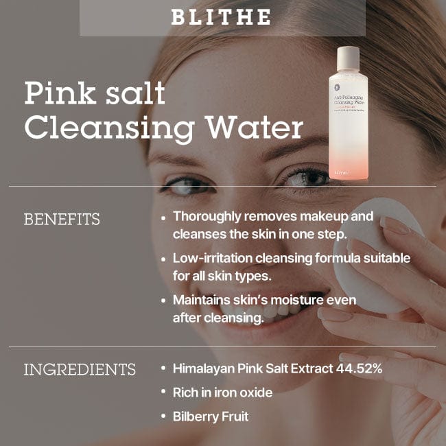 Blithe Pink Salt Cleansing Water featuring Himalayan pink salt and bilberry fruit extract, a gentle makeup remover suitable for sensitive skin, providing thorough cleansing and moisture retention.